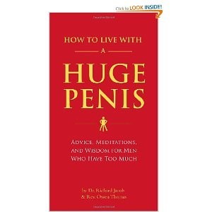 how to live with a huge penis